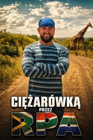 Ciężarówką przez RPA (2023) poster