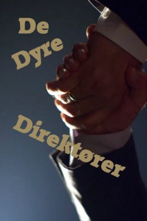 De dyre direktører (2017) poster