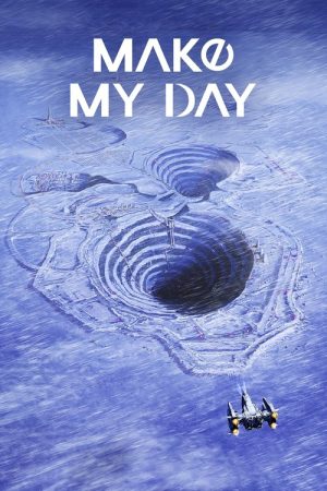 MAKE MY DAY (2023) poster