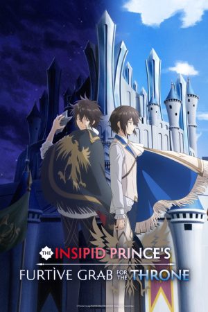 The Insipid Prince’s Furtive Grab for the Throne (2026) Web Series — Cast, Story & Where to Watch | MovieLinkBD poster