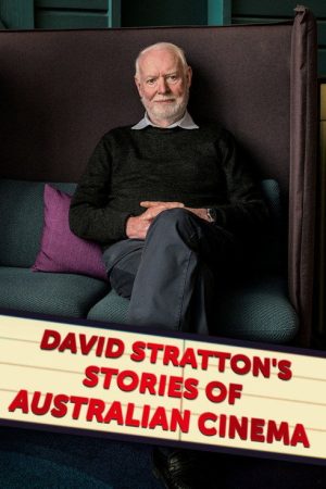 David Stratton’s Stories of Australian Cinema (2017) poster