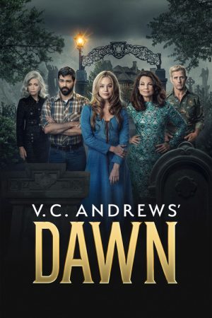V.C. Andrews’ Dawn (2023) poster