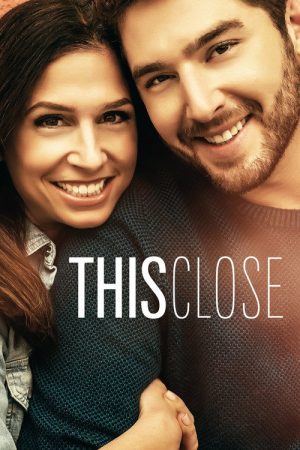This Close (2018) poster