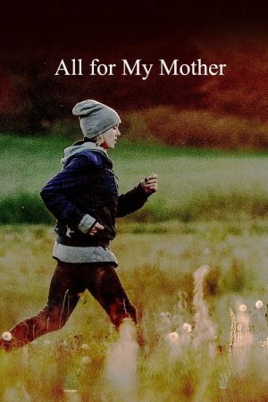All for My Mother (2020) poster