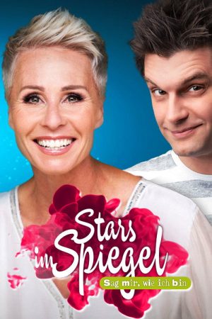 Stars im Spiegel – Sag mir, wie ich bin! (2018) poster