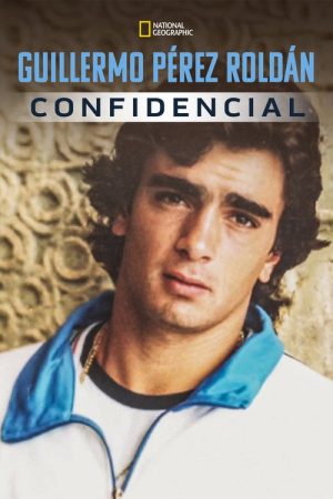 Guillermo Pérez Roldán confidencial (2022) poster