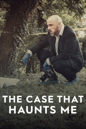 The Case That Haunts Me (2018) poster