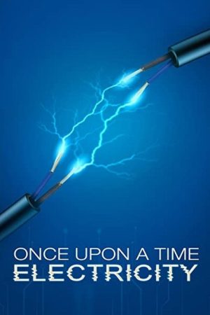 Once Upon A Time: Electricity (2020) poster