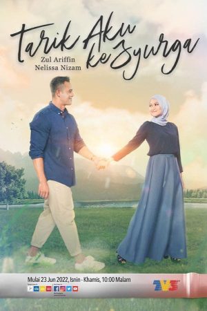Tarik Aku Ke Syurga (2022) poster