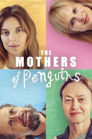 The Mothers of Penguins (2024) poster