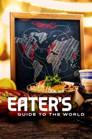 Eater’s Guide to the World (2020) poster