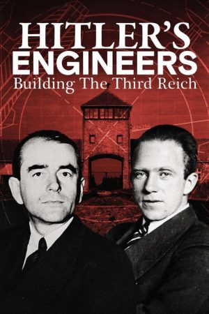 Hitler’s Engineers: Building the Third Reich (2023) poster