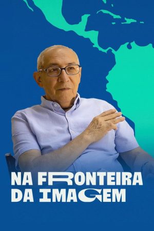 Na Fronteira da Imagem (2023) poster