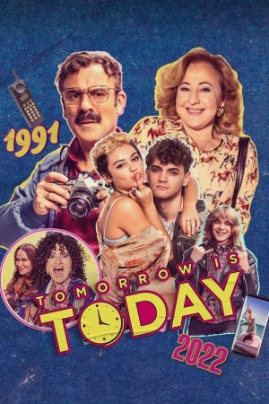 Tomorrow Is Today (2022) poster