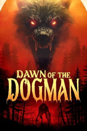 Dawn of the Dogman (2025) poster