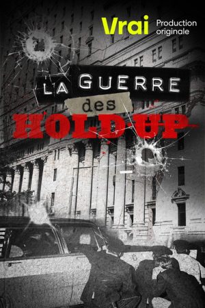 La guerre des hold-up (2021) poster