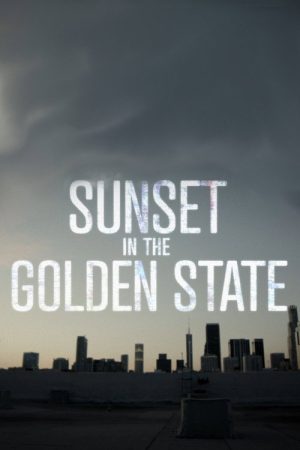 Sunset in the Golden State (2019) poster