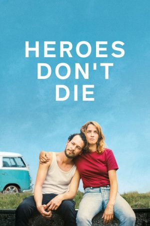 Heroes Don’t Die (2020) poster