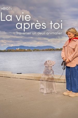 La vie après toi: traverser un deuil animalier (2025) poster