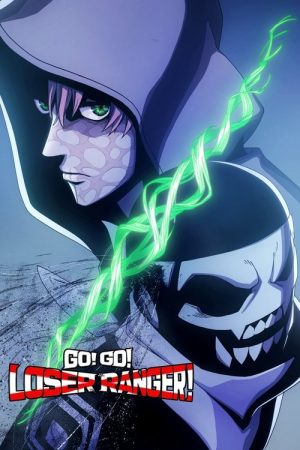 Go! Go! Loser Ranger! (2024) poster