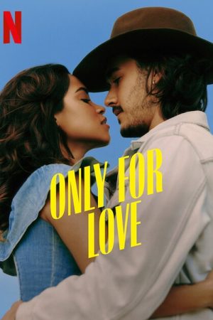 Only for Love (2022) poster