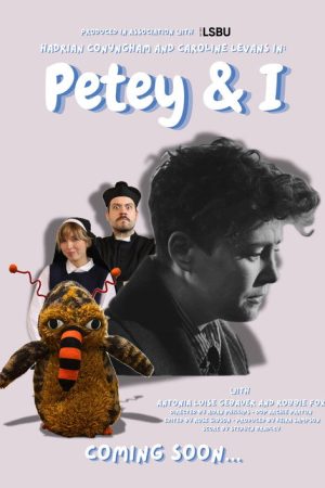 Petey & I (2026) poster