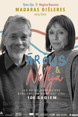 Archie & Nellie, or How to Improve the Quality of Your Life and Live up to 100 Years (2021) poster