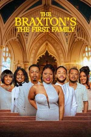 The Braxton’s: The First Family (2023) poster