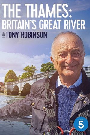 The Thames: Britain’s Great River with Tony Robinson (2019) poster
