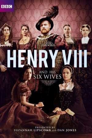 Henry VIII and His Six Wives (2016) poster