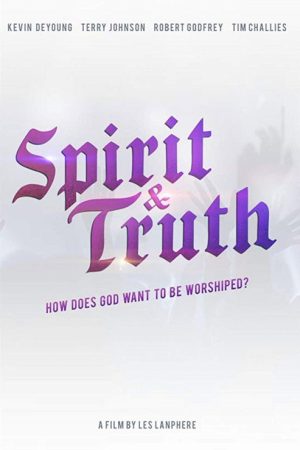 Spirit & Truth (2019) poster