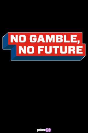 No Gamble No Future (2022) poster