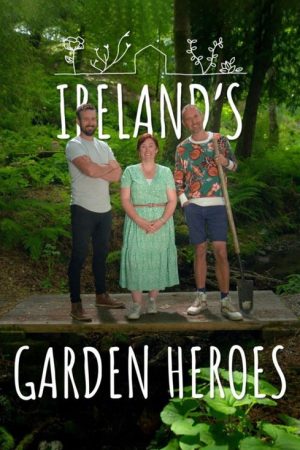 Ireland’s Garden Heroes (2021) poster