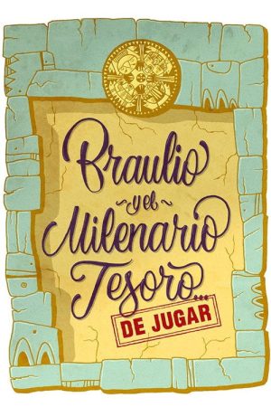 Braulio y el Milenario Tesoro… de Jugar! (2016) poster