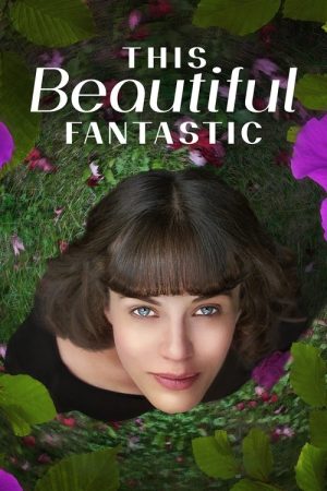 This Beautiful Fantastic (2016) poster