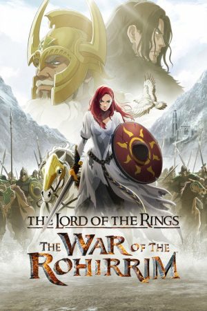 The Lord of the Rings: The War of the Rohirrim (2024) poster