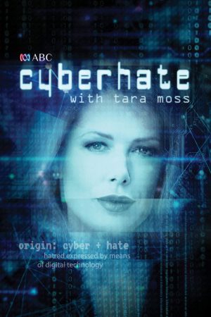 Cyberhate with Tara Moss (2017) poster