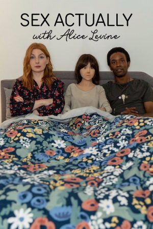 Sex Actually with Alice Levine (2021) poster
