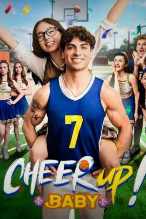 Cheer Up, Baby! (2025) poster