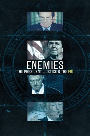 Enemies: The President, Justice & the FBI (2018) poster