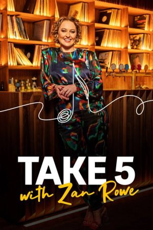 Take 5 with Zan Rowe (2022) poster