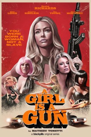 A Girl Is A Gun (2017) poster