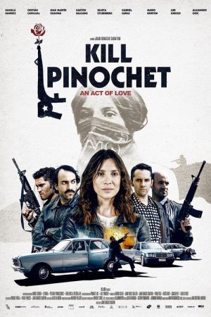 Kill Pinochet (2020) poster