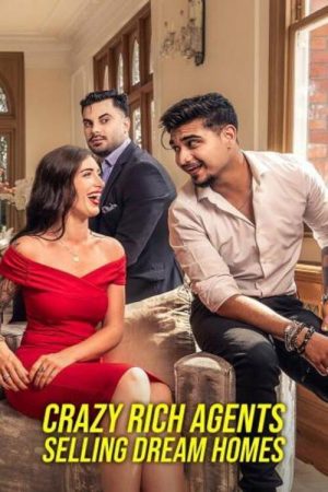 Crazy Rich Agents: Selling Dream Homes (2023) poster