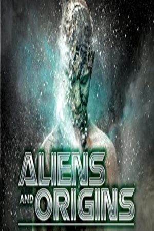 Aliens and Origins (2018) poster
