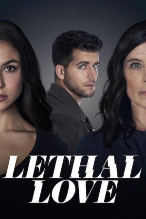 Lethal Love (2021) poster