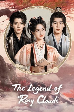 The Legend of Rosy Clouds (2026) Web Series — Cast, Story & Where to Watch | MovieLinkBD poster