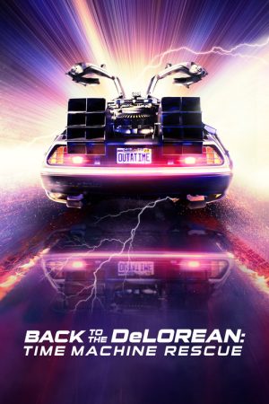 Outatime: Saving the DeLorean Time Machine (2016) poster