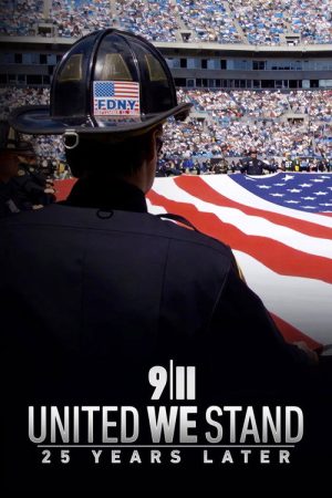9/11: United We Stand — 25 Years Later (2026) poster