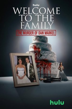 Welcome to the Family: The Murder of Dan Markel (2026) poster